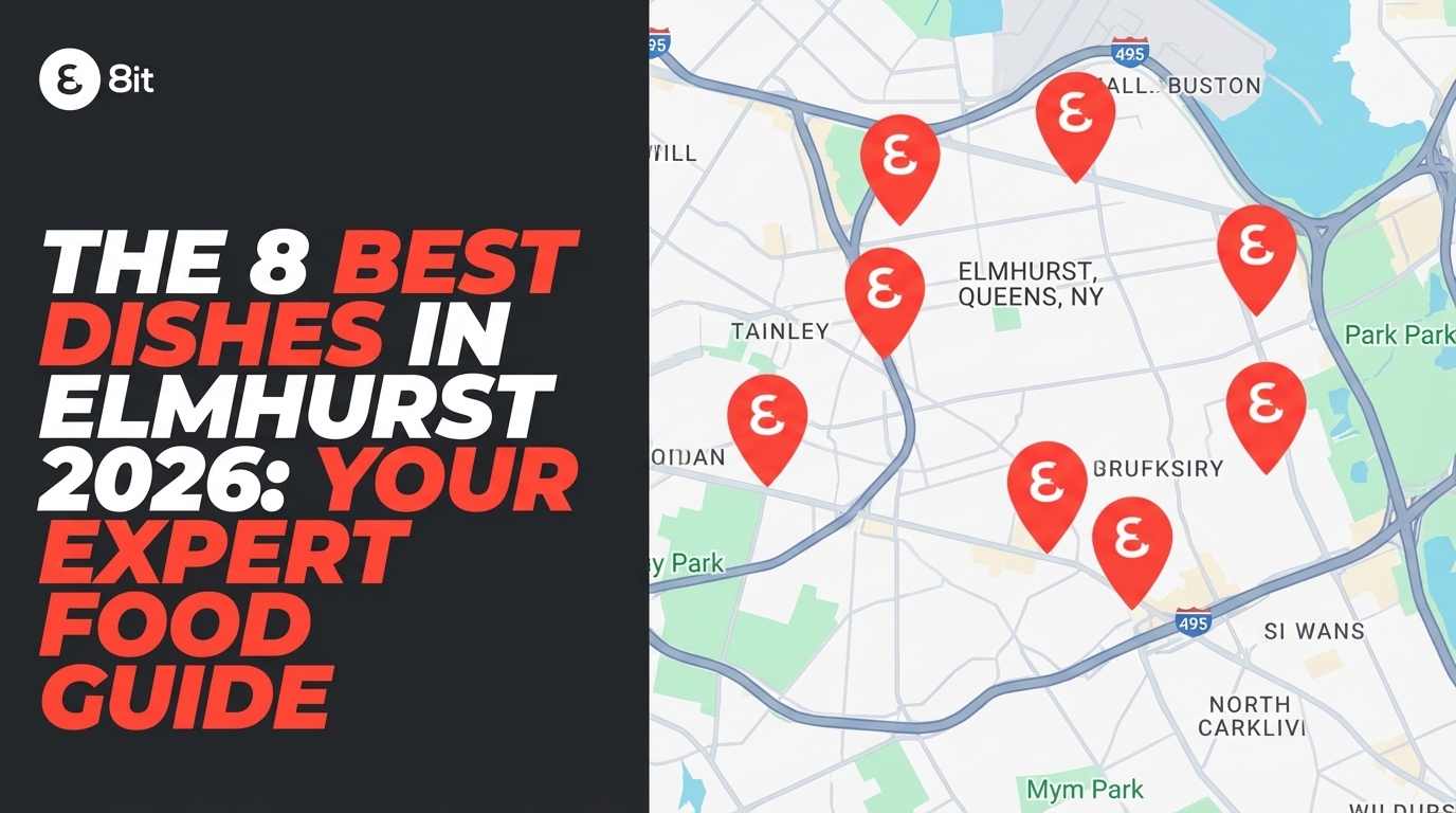 The 8 Best Dishes in Elmhurst 2026: Your Expert Food Guide