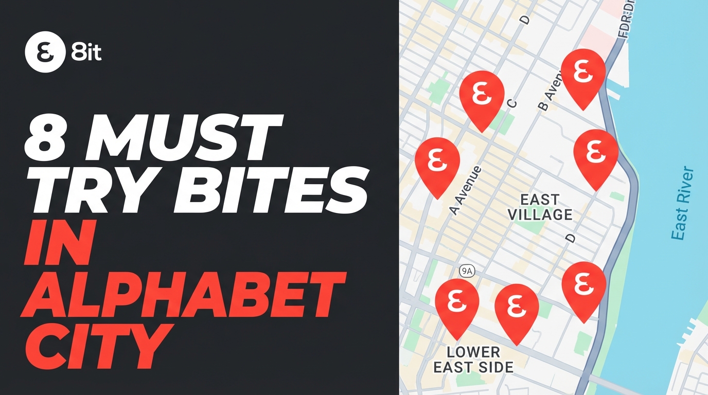 8 Must Try Bites in Alphabet City