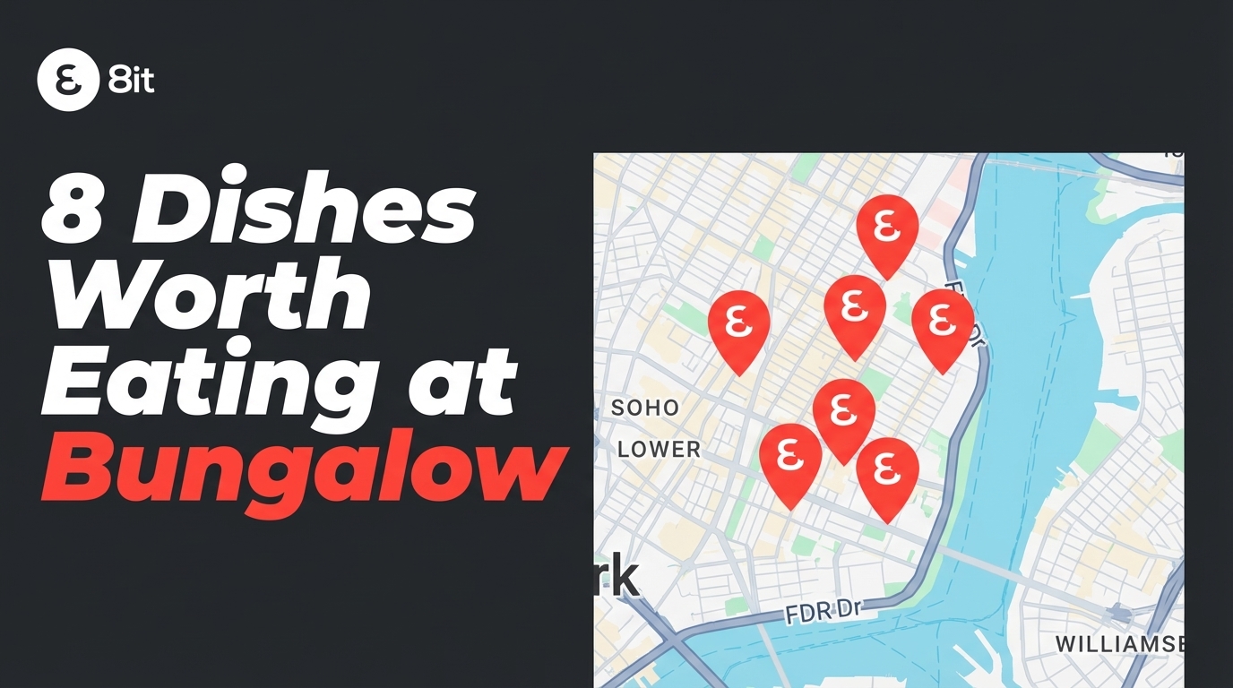 8 Dishes Worth Eating at Bungalow NYC 2026