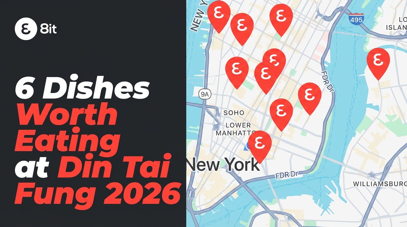 6 Dishes Worth Eating at Din Tai Fung 2026