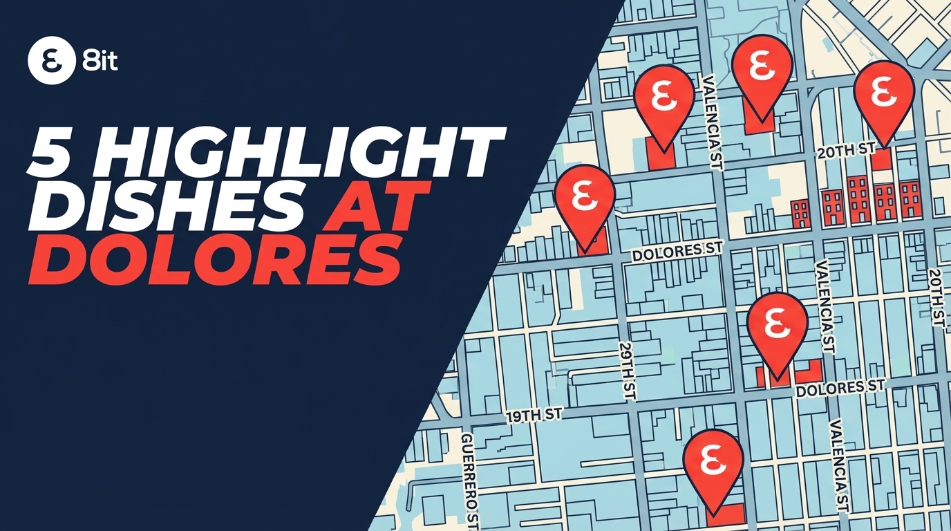 5 Highlight Dishes at Dolores 2026