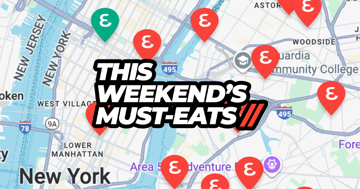 This Weekend's Must-Eats //