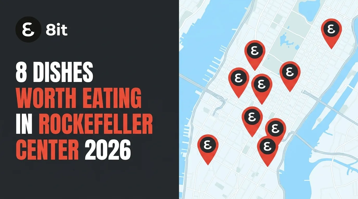 8 Dishes Worth Eating near Rockefeller Center 2026