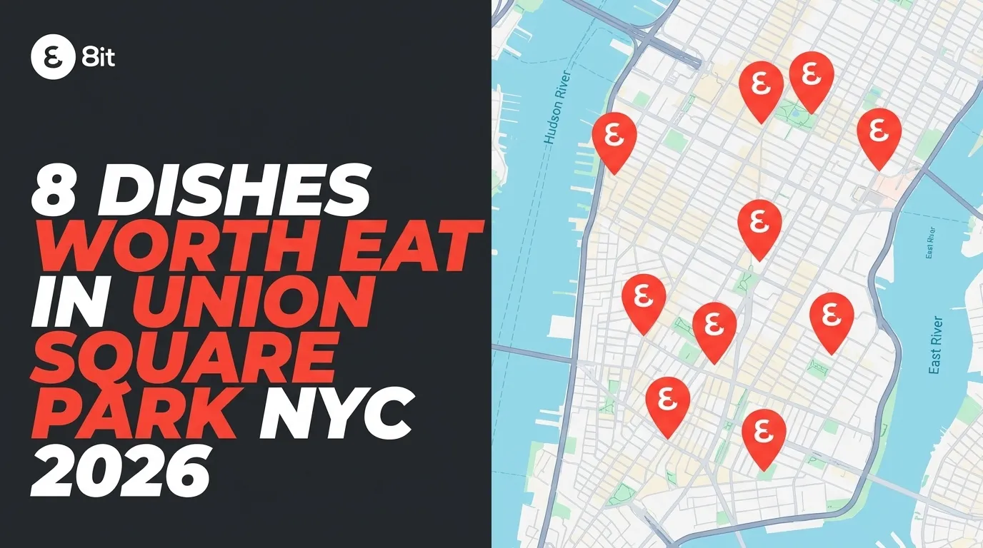 8 Dishes Worth Eating in Union Square Park NYC 2026