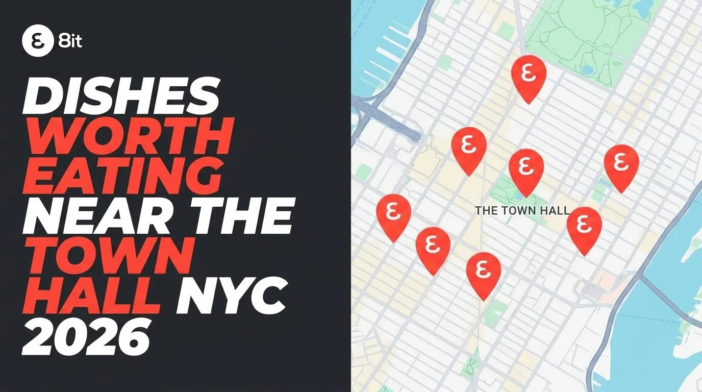 8 Best Dishes to Eat Near The Town Hall NYC