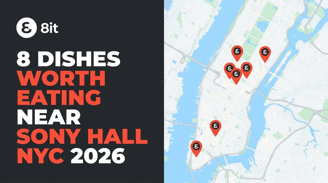 8 Dishes Worth Eating Near Sony Hall NYC 2026