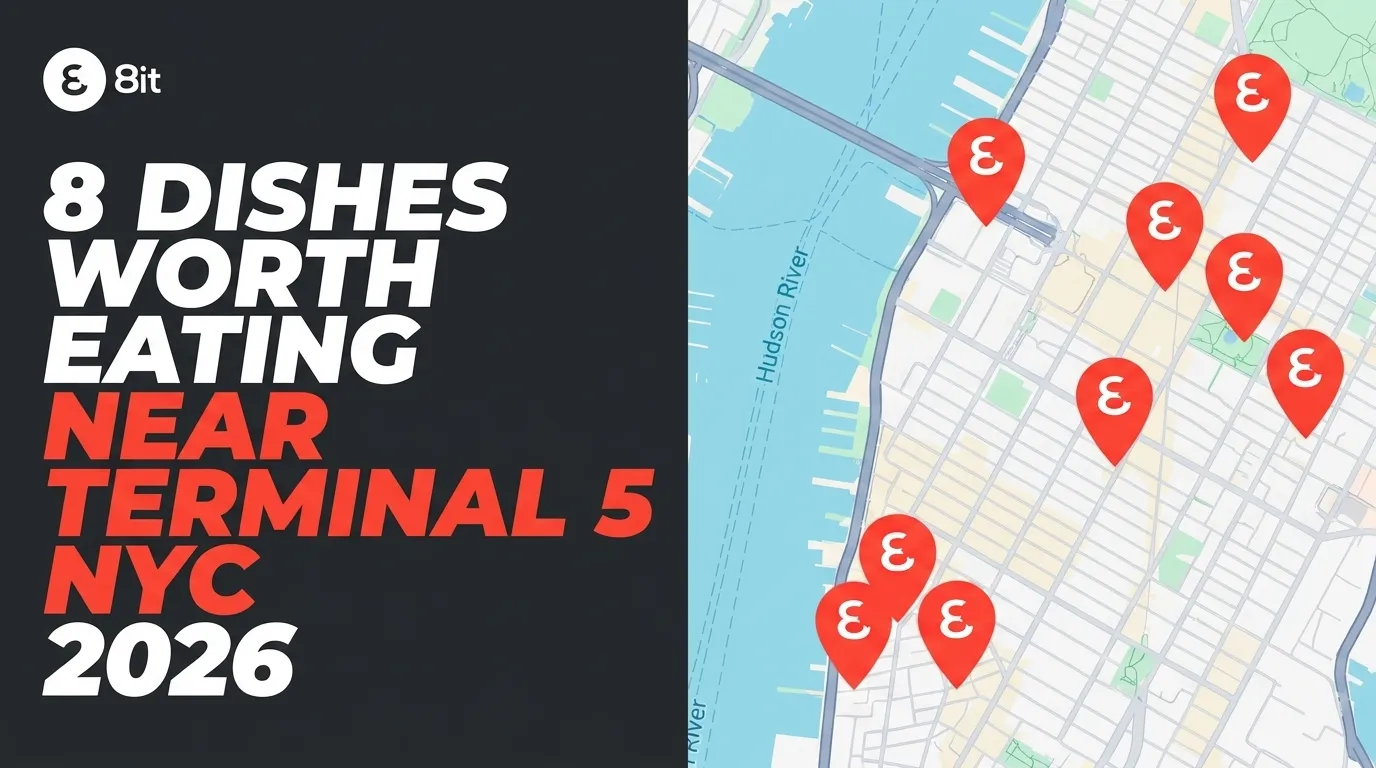 8 Dishes Worth Eating Near Terminal 5 NYC 2026