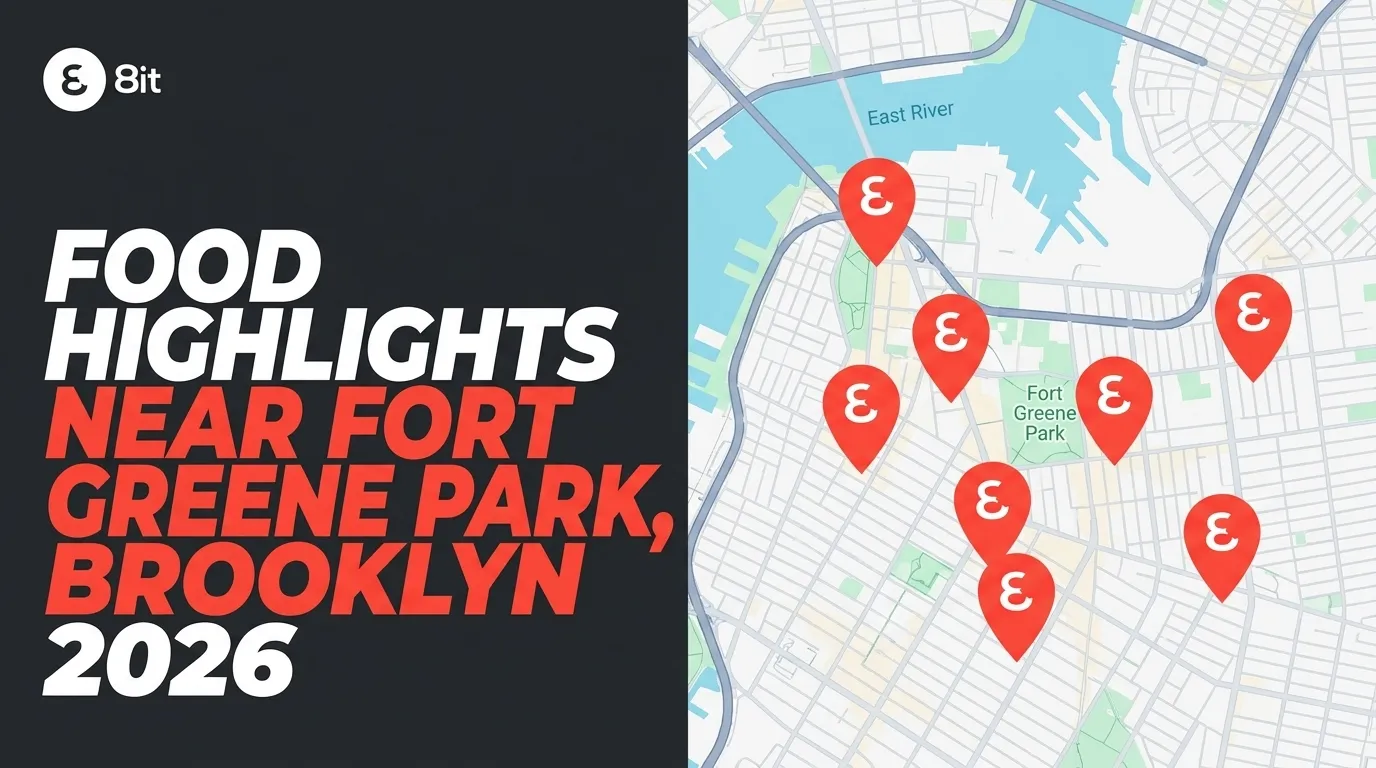 Food Highlights Near Fort Greene Park, Brooklyn 2026